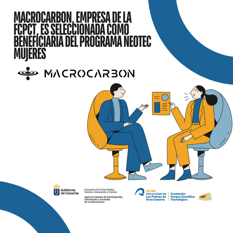 Macrocarbon, empresa de la FCPCT, es seleccionada como beneficiaria del programa NEOTEC Mujeres