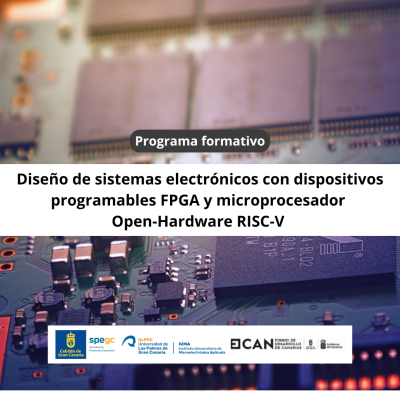 Inscríbete en el curso &quot;Diseño de sistemas electrónicos con dispositivos programables FPGA y microprocesador Open-Hardware RISC-V&quot; del IUMA